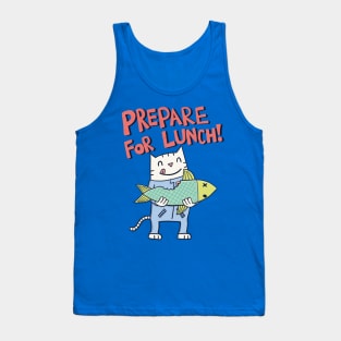 Prepare for Lunch! Tank Top